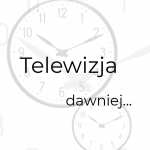 TelewizjaDawniej