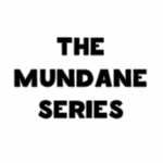 TheMundaneSeries