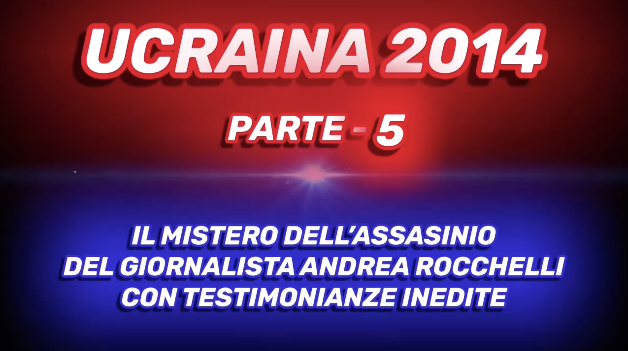 5. Ucraina 2014 - Omicidio Rocchelli