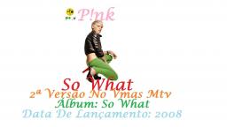 PINK  _ SO WHAT' AT VIDEO CLIP 2ª VERSÃO ORIGINAL