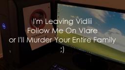 I'm Leaving Vidlii