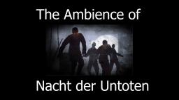 The Ambience of Nacht der Untoten - CoD: WaW