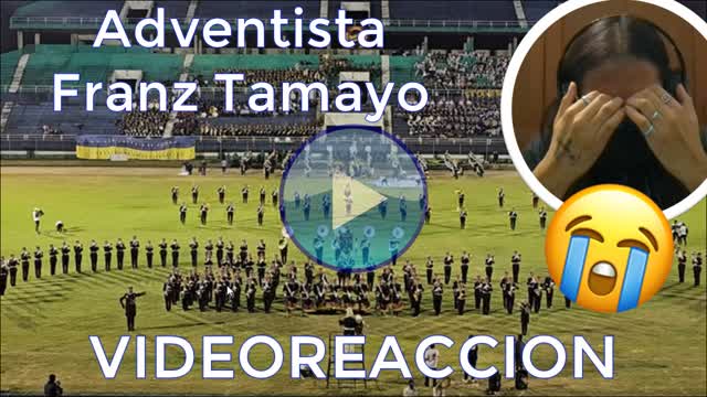 [VIDEOREACCION] Reaccionando Marching Band Colegio Adventista Franz Tamayo