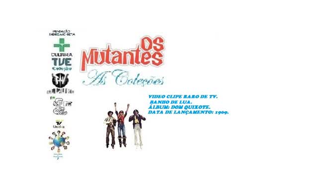 OS MUTANTES _ BANHO DE LUA VIDEO CLIPE RARO DE TV