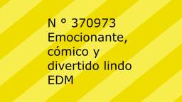 N ° 370973 Emocionante, cómico y divertido lindo EDM