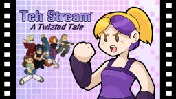 Teh Stream: A Twizted Tale [Trailer]