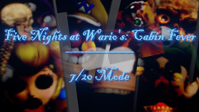 Five Nights at Wario's - Cabin Fever (2.1 version): 7/20 Mode (fr/en)