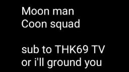 Moonman COON SQUAD