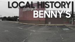 LOCAL HISTORY: Benny's