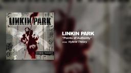 Linkin Park - Points Of Authority