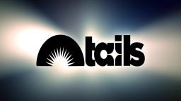 Tails Inc.