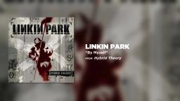 Linkin Park - By Myself