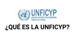 ¿QUÉ ES LA UNFICYP? Respuesta explicada aquí