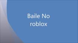 Baile No Funk Roblox