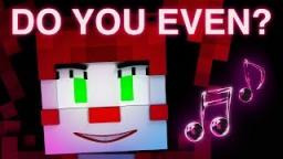 FNAF SISTER LOCATION SONG | "Do You Even?" [Minecraft Music Video] by CK9C + EnchantedMob