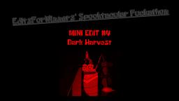 EditsForWinners' Spooktacular Fuckathon Mini #4 - Dark Harvest