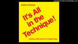 Andrew Ambrose - It's All in the Technique! (Famicom 2A03+Namco 163 Original Song) (1-5-2024)