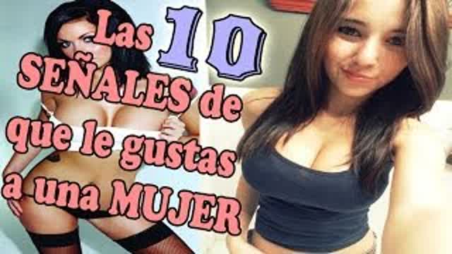 Las 10 SEÑALES de que le gustas a una MUJER - ¿Preparados para ligar cada noche?