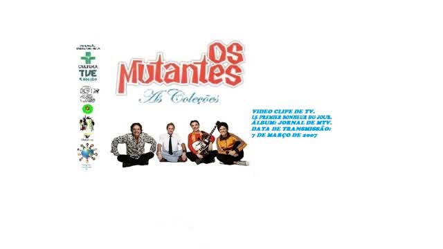 OS MUTANTES _ LE PREMIER BONHEUR DU JOUR VIDEO CLIPE DE TV