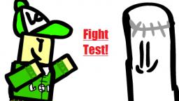 Fight Test!