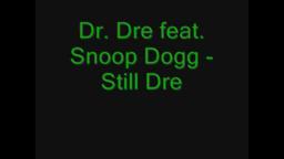 Dr. Dre feat. Snoop Dogg - Still Dre (Lyrics)