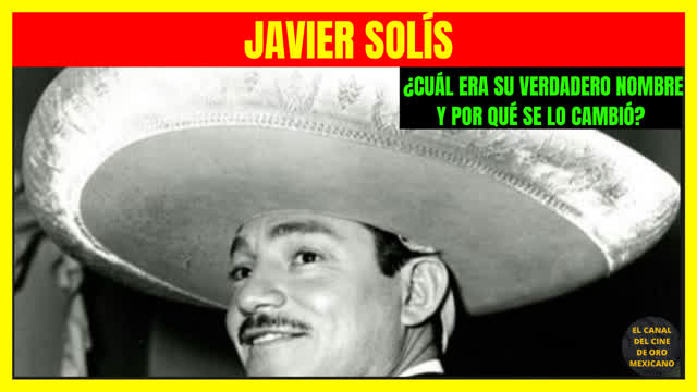 ⭐️¿Cuál era el verdadero nombre de JAVIER SOLÍS y por qué se lo cambió?⭐️