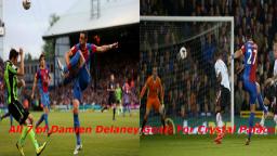 All 7 of Damien Delaney goals for Crystal Palace