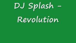 DJ Splash - Revolution