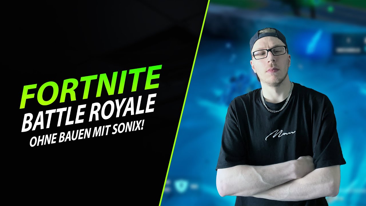 FORTNITE BATTLE ROYALE [001] ★ Erste Runde mit Sonix  Fortnite Battle Royale