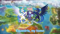 Equestrian Patriotic Song "Equestria, the Land I Love"