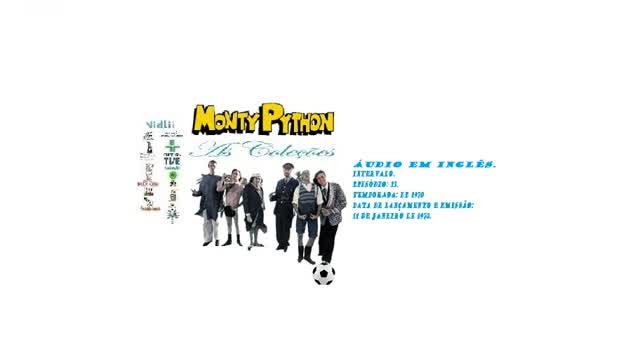 MONTY PYTHON O CIRCO VOADOR _ INTERVALO ÁUDIO EM INGLÊS PARTE 2