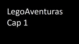 LegoAventuras Cap1 (Loquendo)