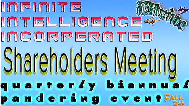 Quarterly Biannual Pandering Event for Shareholders: Fall 24' [Infinite Intelligence Incorporated]