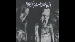 MIERDA HUMANA – ‘10 EN 1 NOISE’ – (SPLIT CON SHIT FUCKIN SHIT) 2018