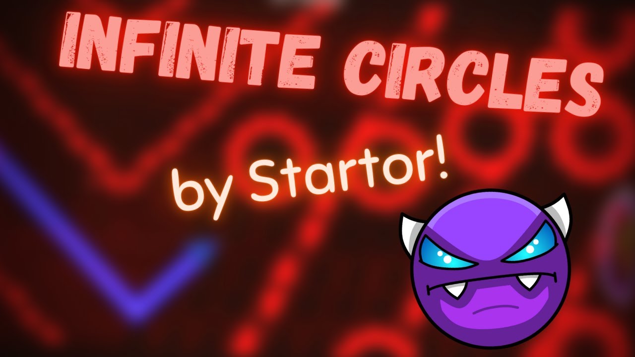 Geometry Dash - Infinite Circles by Startor (Easy Demon) (recorded 10/28/21)