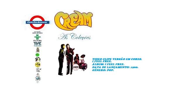 THE CREAM BAND _ I FEEL FREE VIDEO CLIPE VERSÃO EM CORES