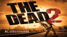 The Dead 2 India (2013) Killcount