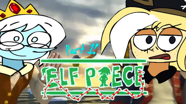 VLP/YTP - Elf Piece (Part 1)