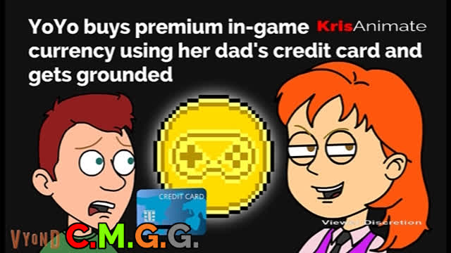 CMGG: YoYo buys premium in-game currency using her dad's credit card and gets grounded