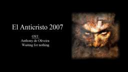 OST Documental 'El Anticristo 2007'