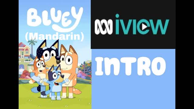 Bluey (Mandarin) ABC iView intro