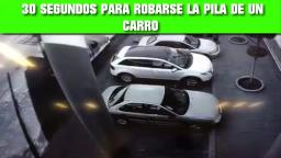 30 SEGUNDOS PARA ROBARSE LA PILA DE UN CARRO