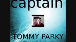 CAPTAIN TOMMY PARKY