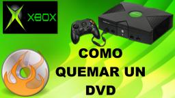 Como Quemar Juegos Para Xbox Clásico - Loquendo