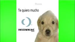 Insomniac Te quiero mucho