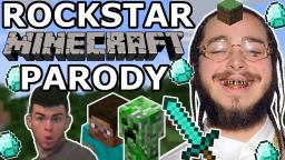 POST MALONE - "ROCKSTAR" MINECRAFT PARODY