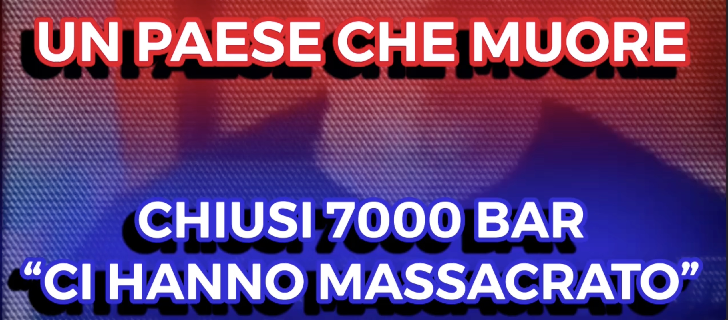 Un Paese che Muore - 7000 Bar Chiusi - "Ci hanno Massacrato"