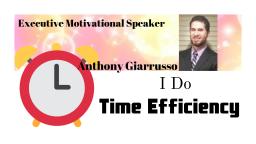 Time Efficiency 2019 Anthony Giarrusso