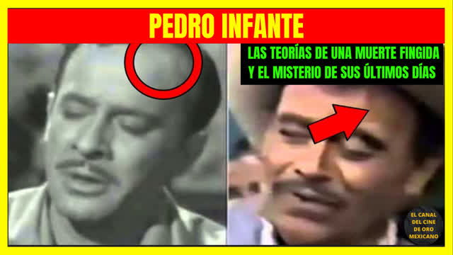 ⭐PEDRO INFANTE las teorías de una muerte fingida y el misterio de sus últimos días⭐