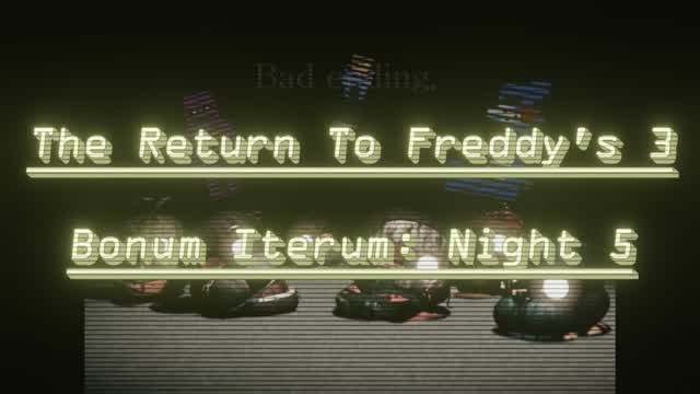 The Return To Freddy's 3 - Bonum Iterum (Version: 1.0.7): Night 4 (fr/en)